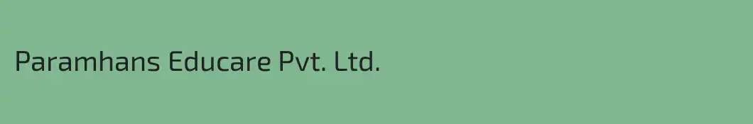 Paramhans Educare Pvt. Ltd.